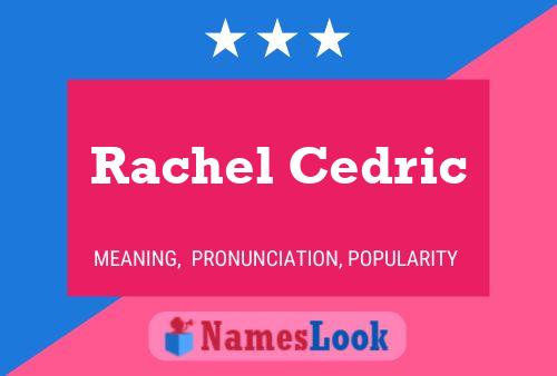 Rachel Cedric Namensposter