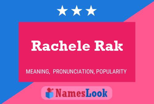 Rachele Rak Namensposter