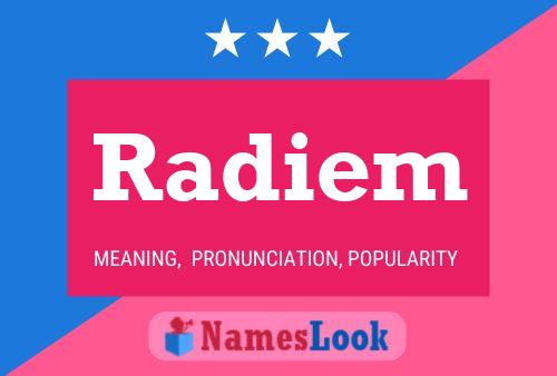 Radiem Namensposter