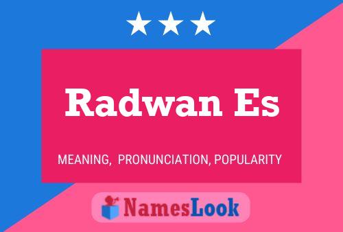 Radwan Es Namensposter