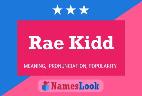 Rae Kidd Namensposter