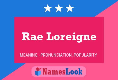 Rae Loreigne Namensposter