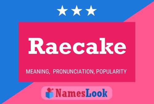 Raecake Namensposter