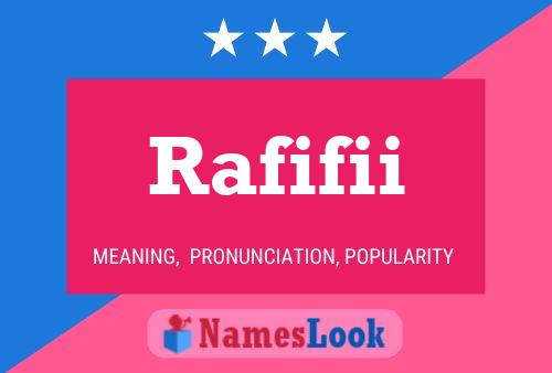 Rafifii Namensposter