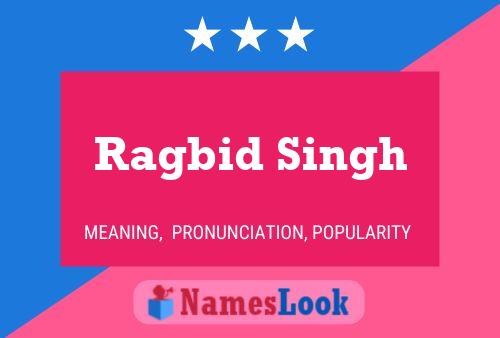 Ragbid Singh Namensposter