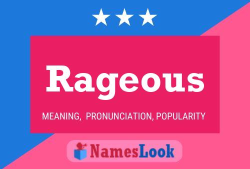 Rageous Namensposter