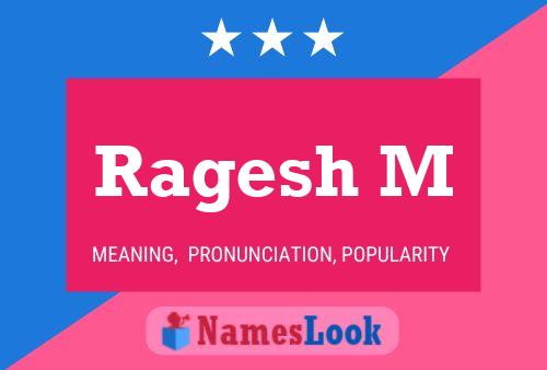 Ragesh M Namensposter