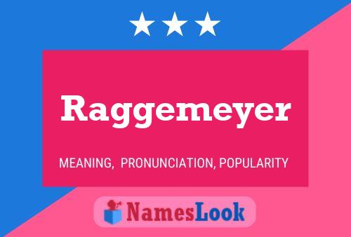 Raggemeyer Namensposter