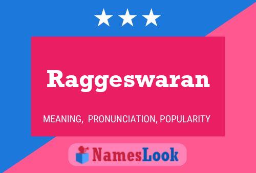 Raggeswaran Namensposter