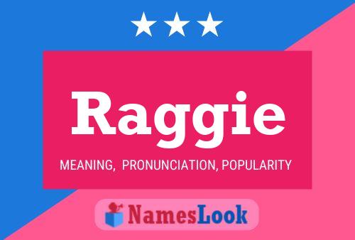 Raggie Namensposter