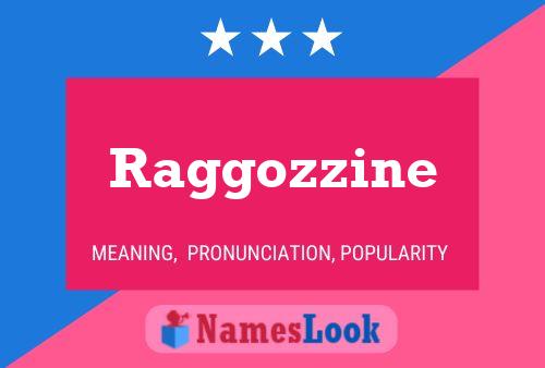 Raggozzine Namensposter