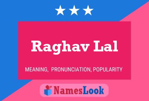 Raghav Lal Namensposter