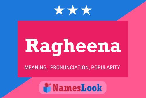 Ragheena Namensposter