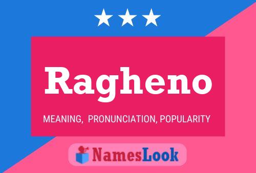 Ragheno Namensposter