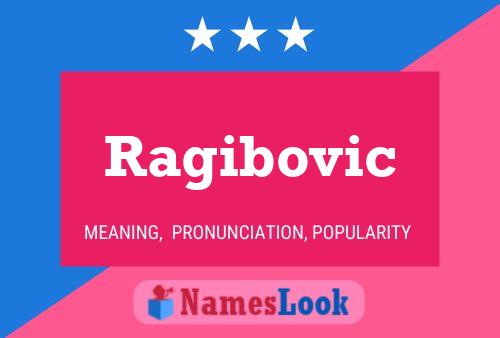 Ragibovic Namensposter