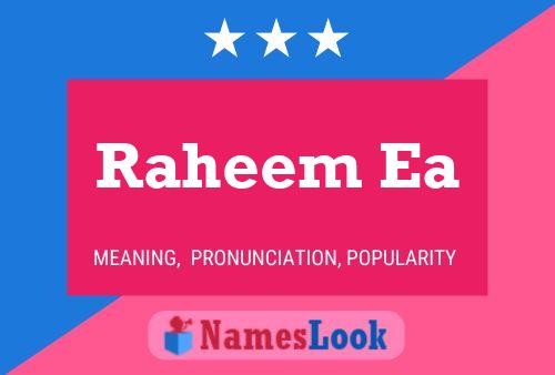 Raheem Ea Namensposter