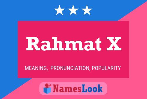 Rahmat X Namensposter