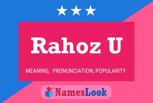 Rahoz U Namensposter