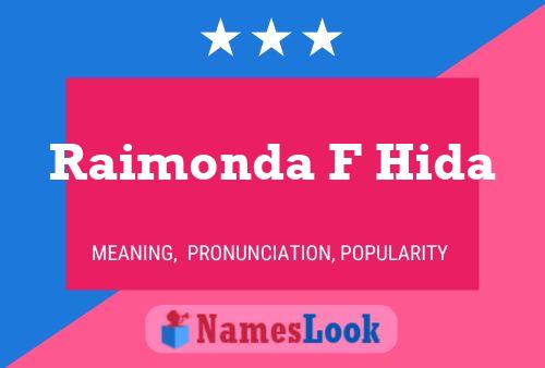 Raimonda F Hida Namensposter