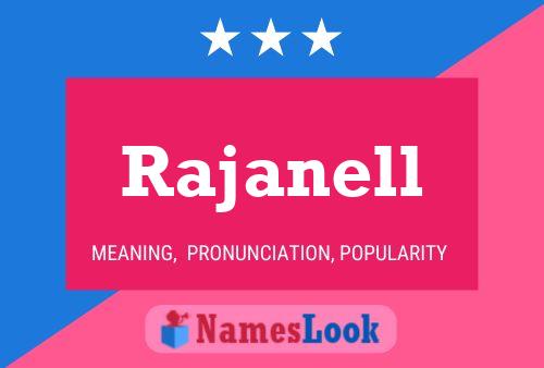 Rajanell Namensposter