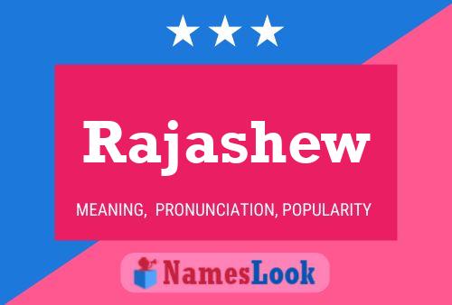 Rajashew Namensposter