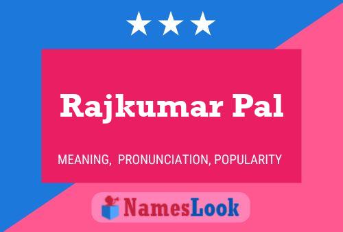 Rajkumar Pal Namensposter