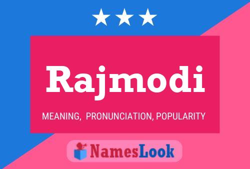 Rajmodi Namensposter