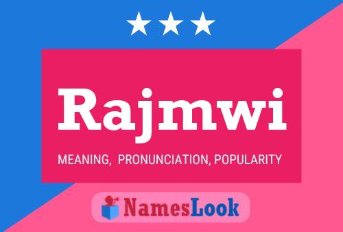 Rajmwi Namensposter