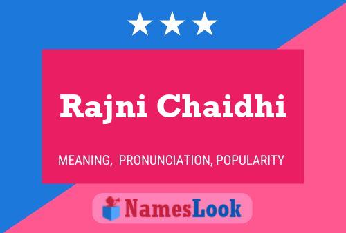 Rajni Chaidhi Namensposter