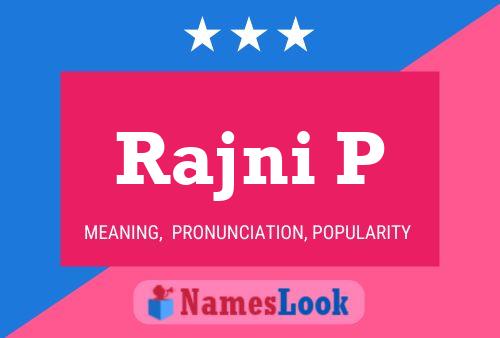 Rajni P Namensposter