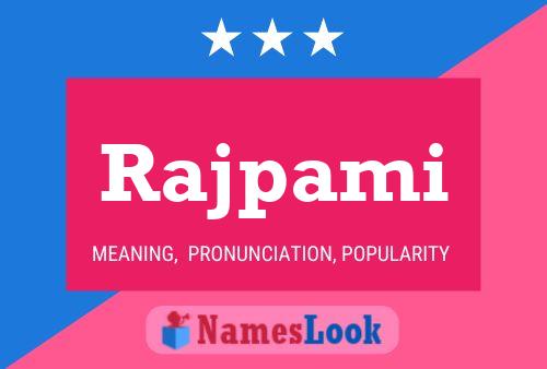 Rajpami Namensposter