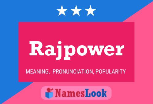 Rajpower Namensposter