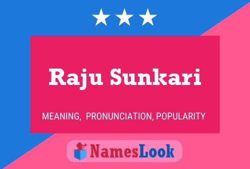 Raju Sunkari Namensposter