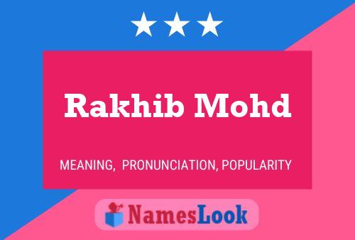 Rakhib Mohd Namensposter