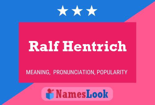 Ralf Hentrich Namensposter