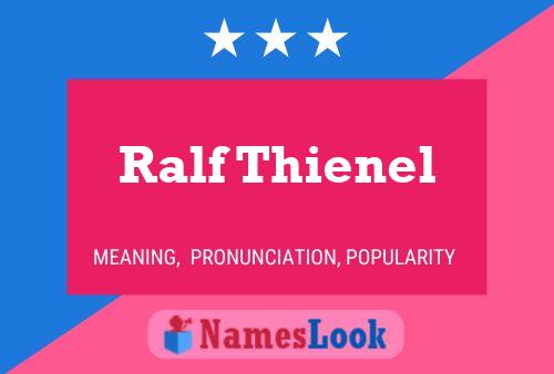 Ralf Thienel Namensposter