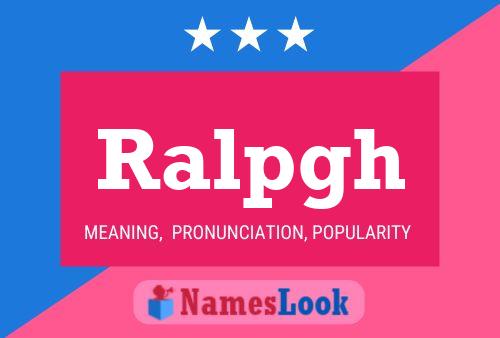 Ralpgh Namensposter