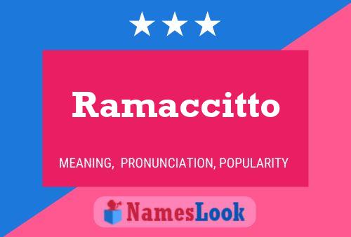 Ramaccitto Namensposter