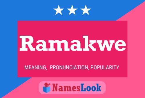 Ramakwe Namensposter