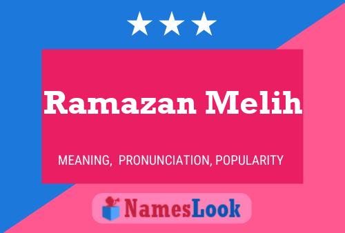 Ramazan Melih Namensposter