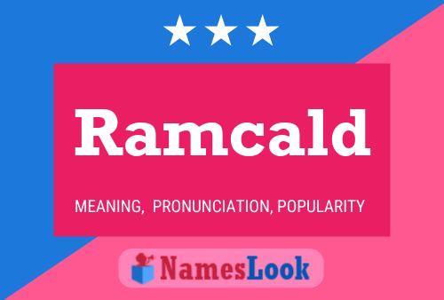 Ramcald Namensposter