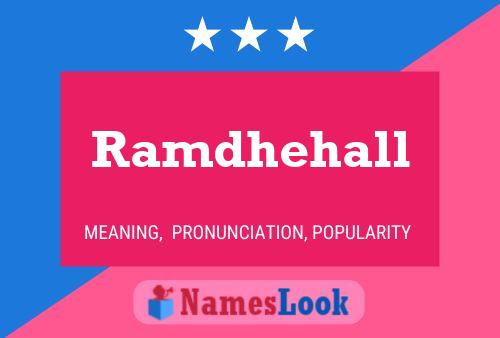 Ramdhehall Namensposter