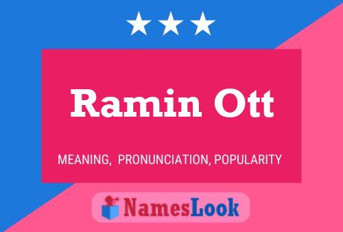 Ramin Ott Namensposter