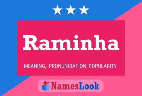 Raminha Namensposter