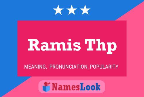 Ramis Thp Namensposter