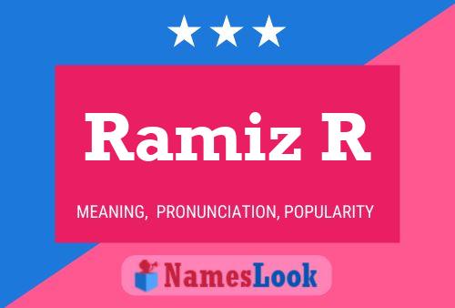 Ramiz R Namensposter