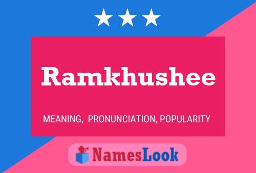 Ramkhushee Namensposter