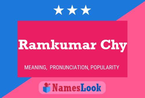 Ramkumar Chy Namensposter