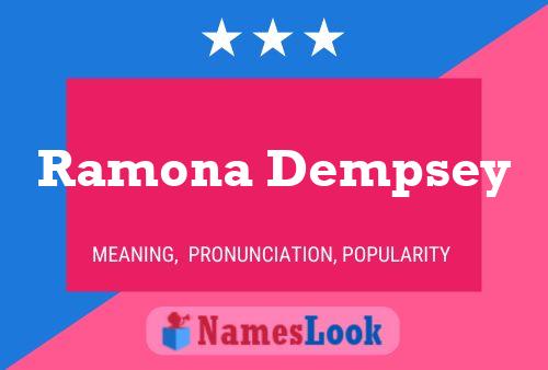 Ramona Dempsey Namensposter