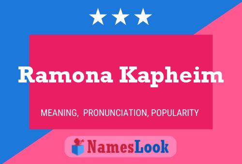 Ramona Kapheim Namensposter